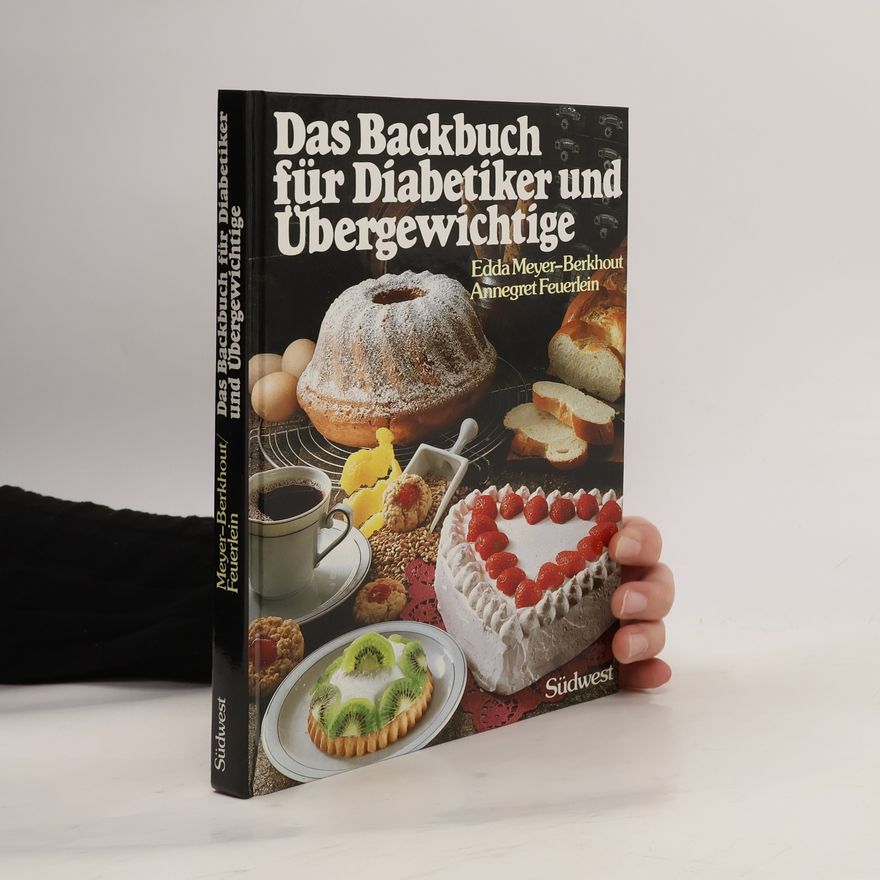 Edda Meyer-Berkhout Das Backbuch für Diabetiker und Übergewichtige