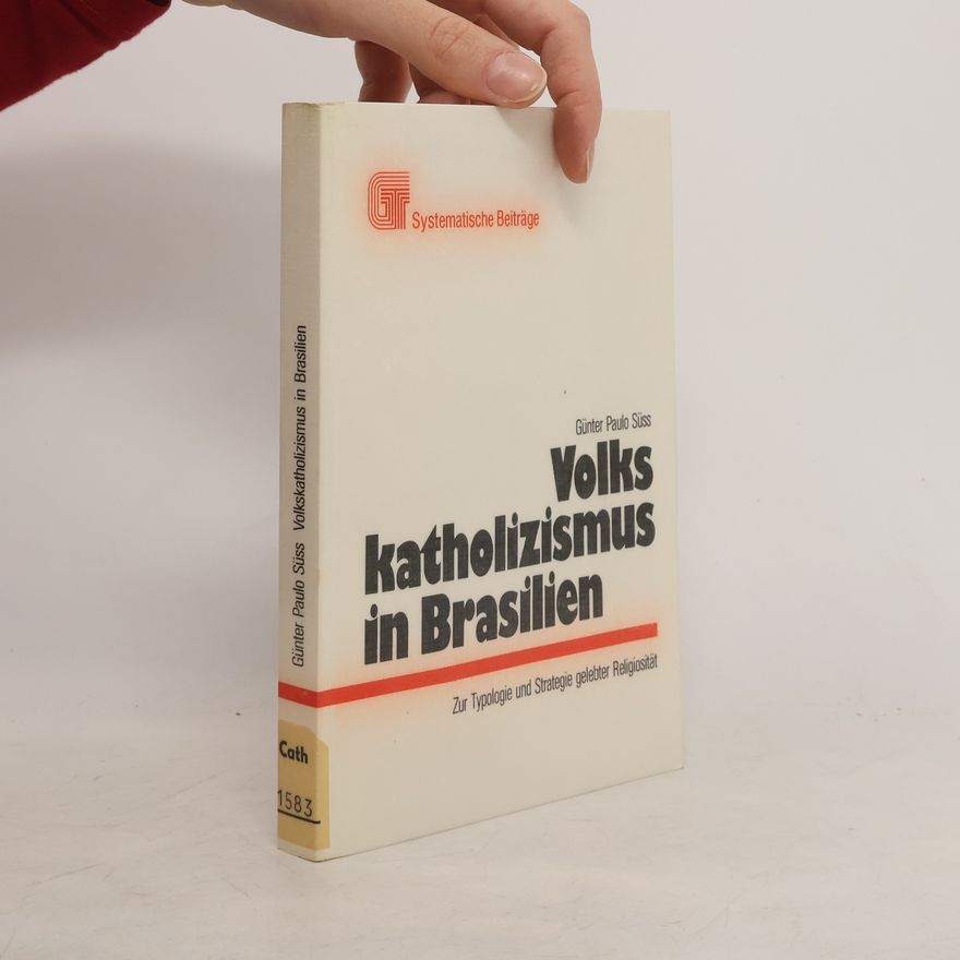 Günter Paulo Süss Volkskatholizismus in Brasilien