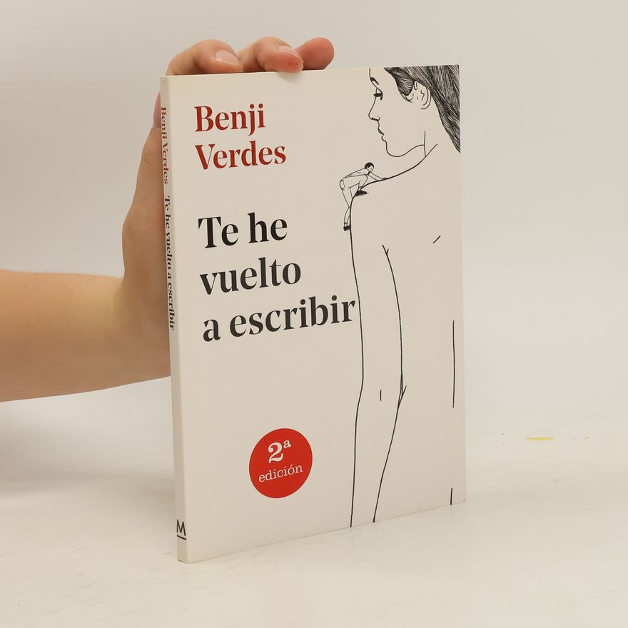 Benji Verdes Te he vuelto a escribir - 2ª edición