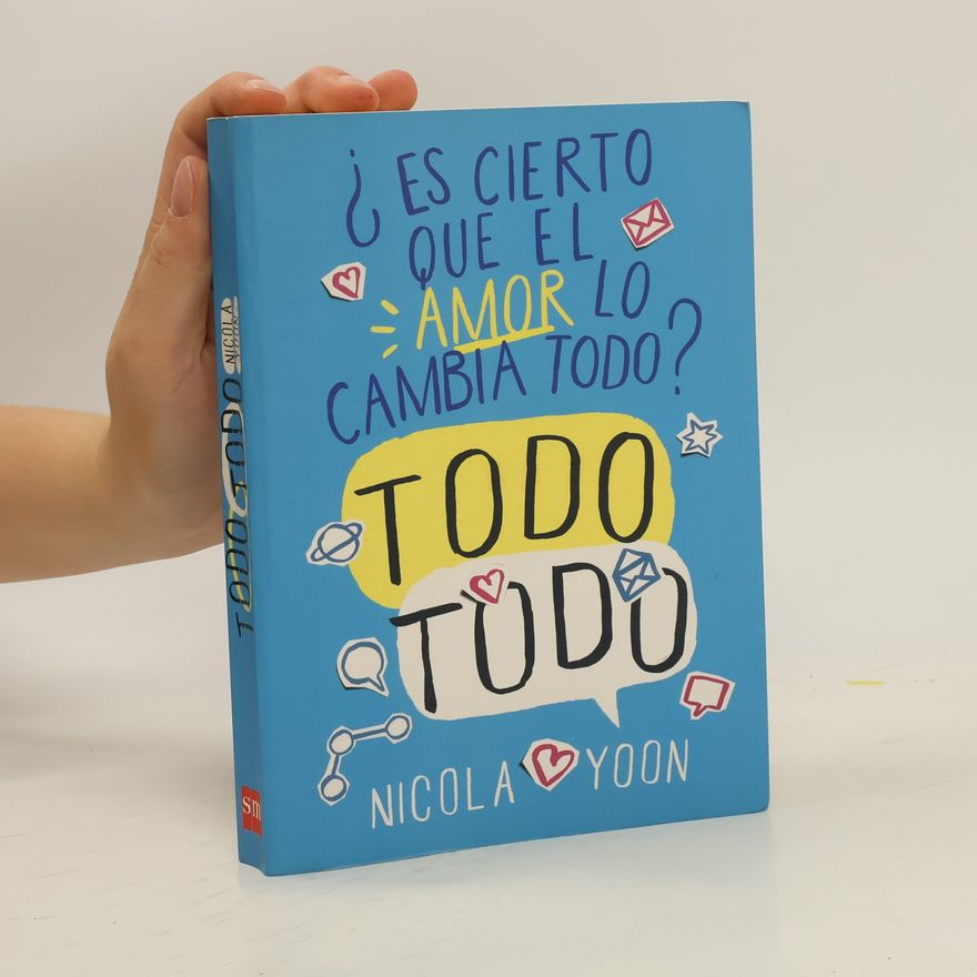Nicola Yoon Todo, Todo