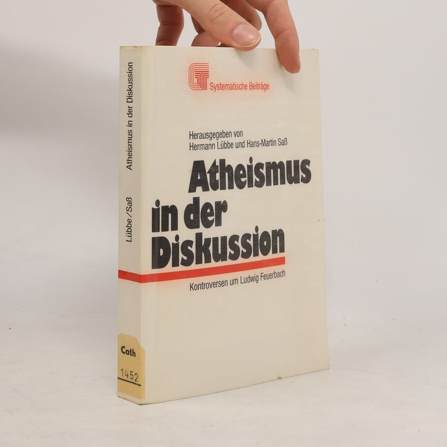 Hans-Martin Sass Systematische Beiträge: Atheismus in der Diskussion