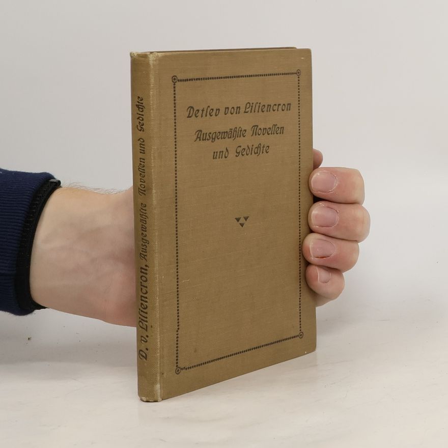 Detlev von Liliencron Zehn ausgewählte Novellen