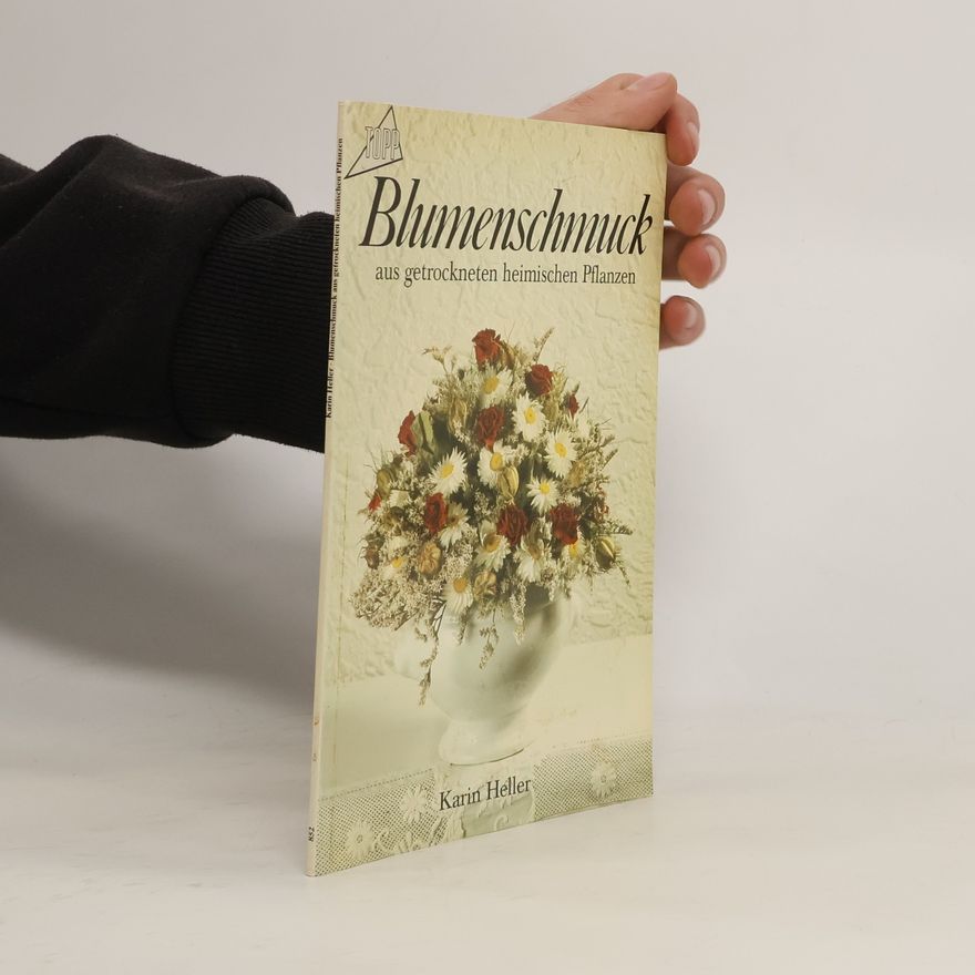 Karin Heller Blumenschmuck aus getrockneten heimischen Pflanzen