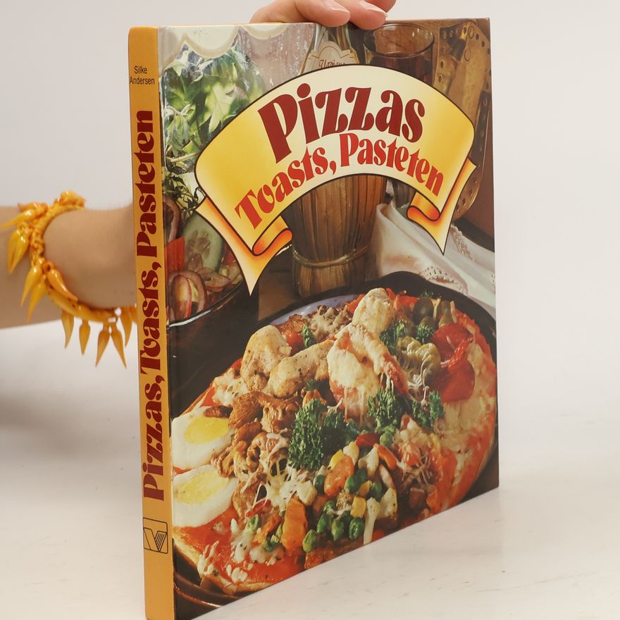 Silke Andersen Pizzas, Toasts, Pasteten