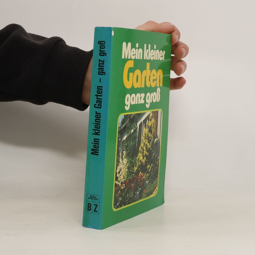 Helmut Lass Mein kleiner Garten - ganz gross