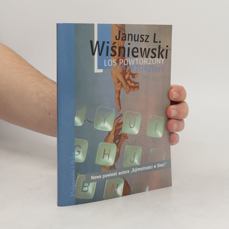 Janusz L. Wiśniewski Los Powtórzony