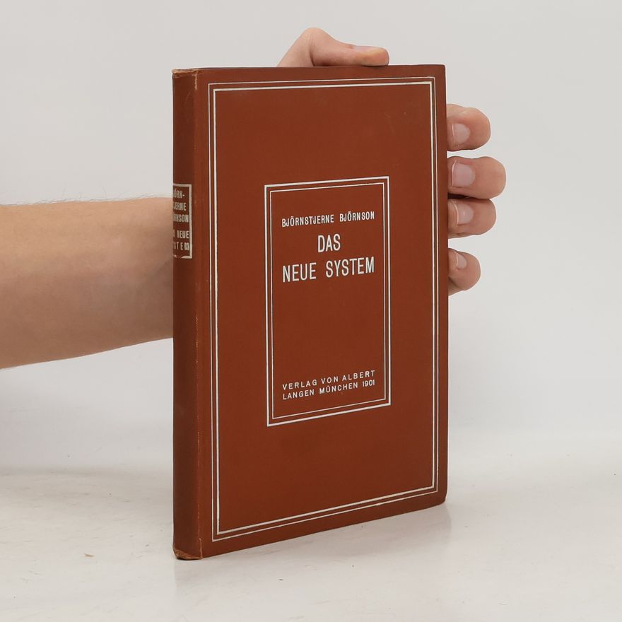 Bjørnstjerne Bjørnson Das neue System