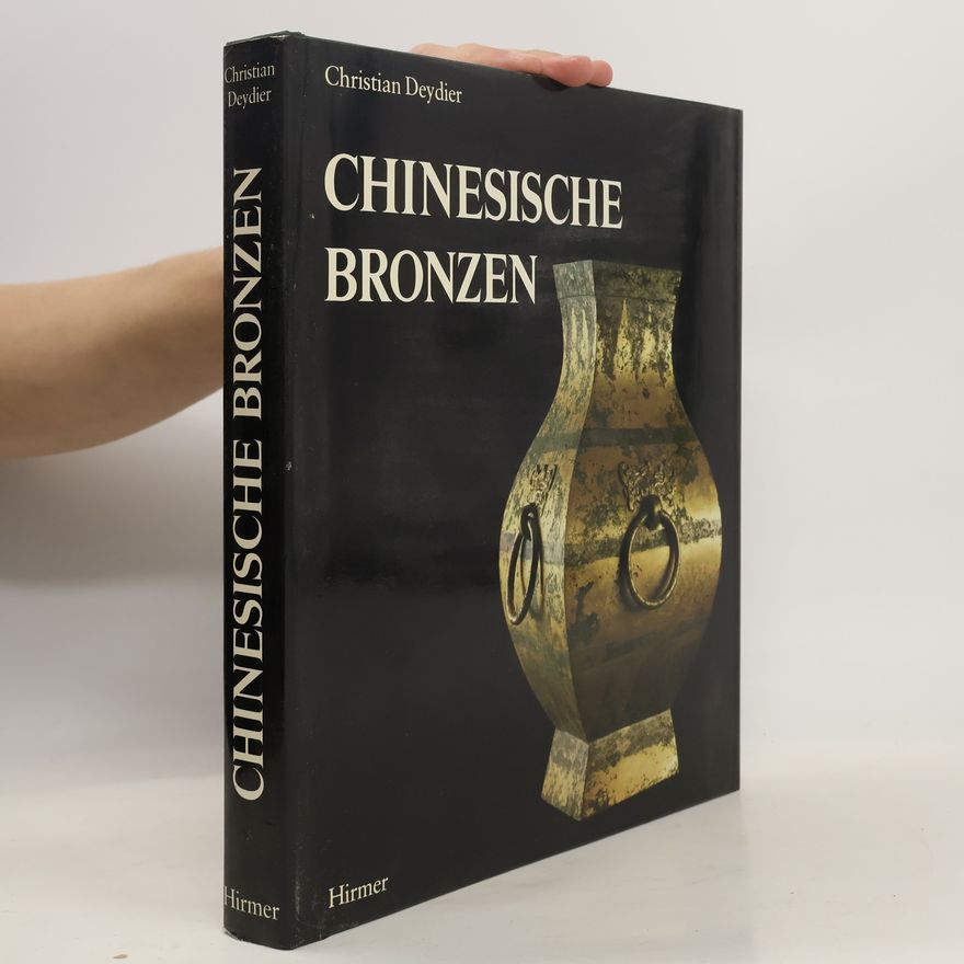 Christian Deydier Chinesische Bronzen