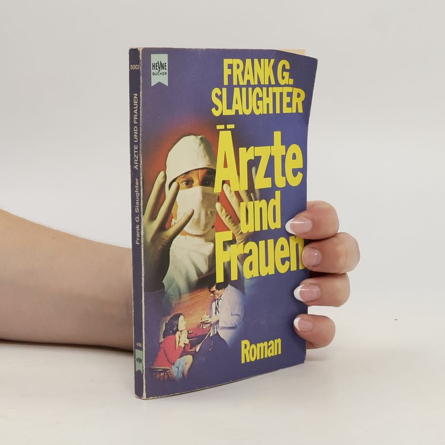 Frank Gill Slaughter Ärzte und Frauen.
