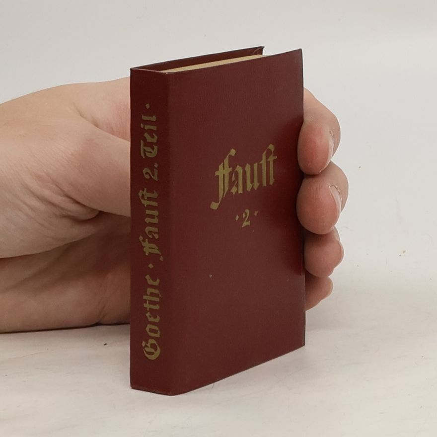 Johann Wolfgang von Goethe Faust 2