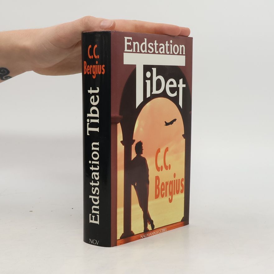 C. C. Bergius Endstation Tibet