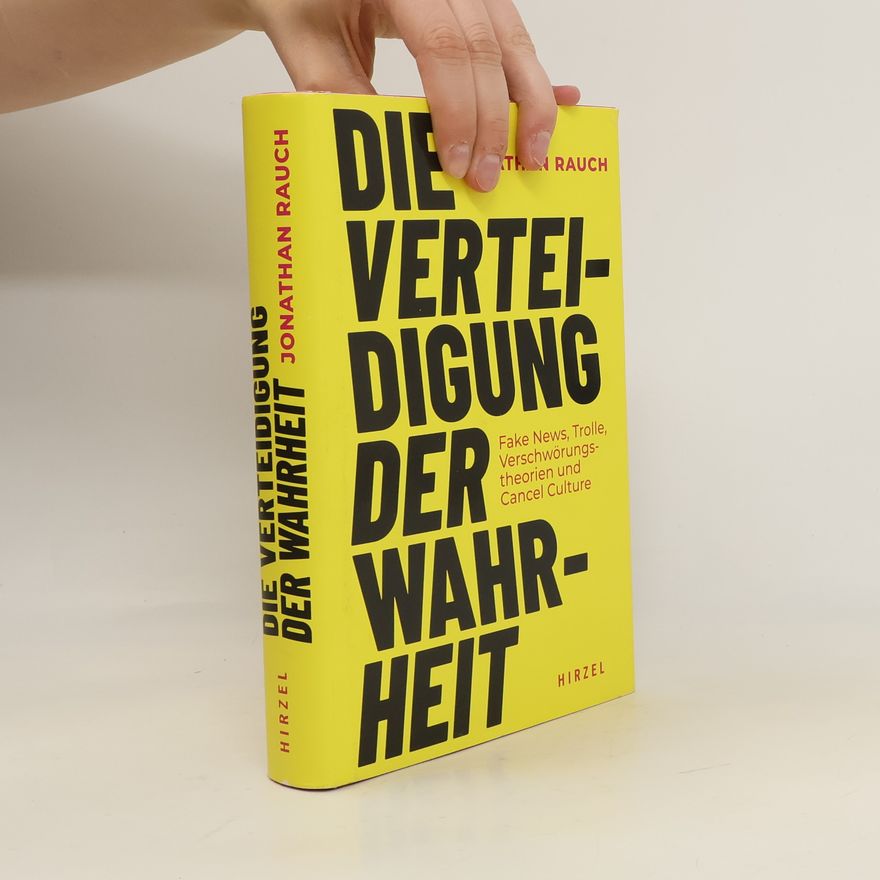 Jonathan Rauch Die Verteidigung der Wahrheit