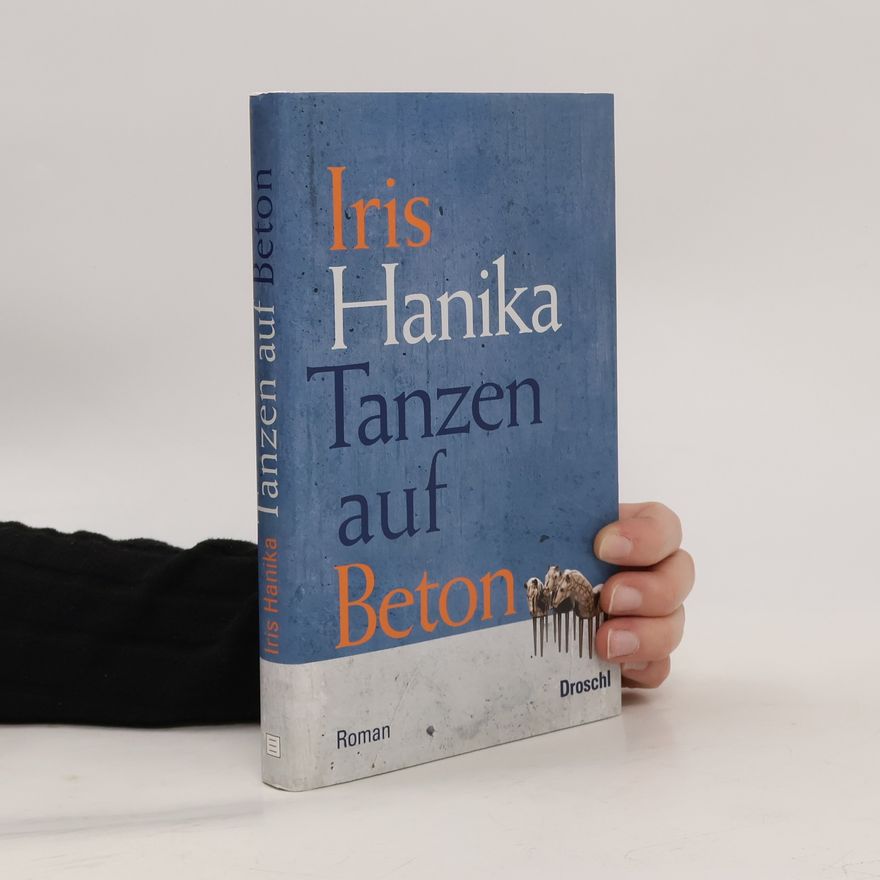 Iris Hanika Tanzen auf Beton