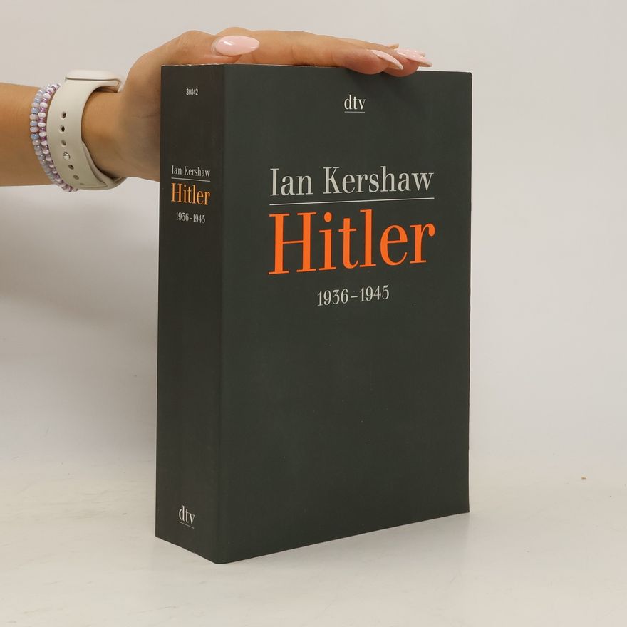 Ian Kershaw Hitler 1936-1945