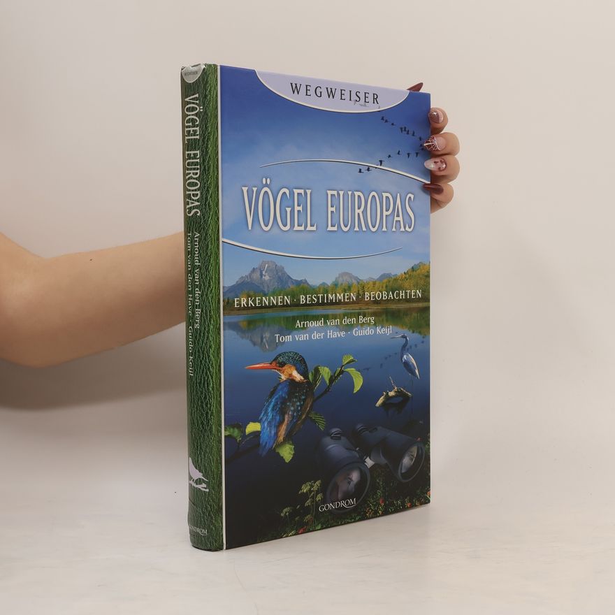 Arnoud van den Berg Wegweiser Vögel Europas