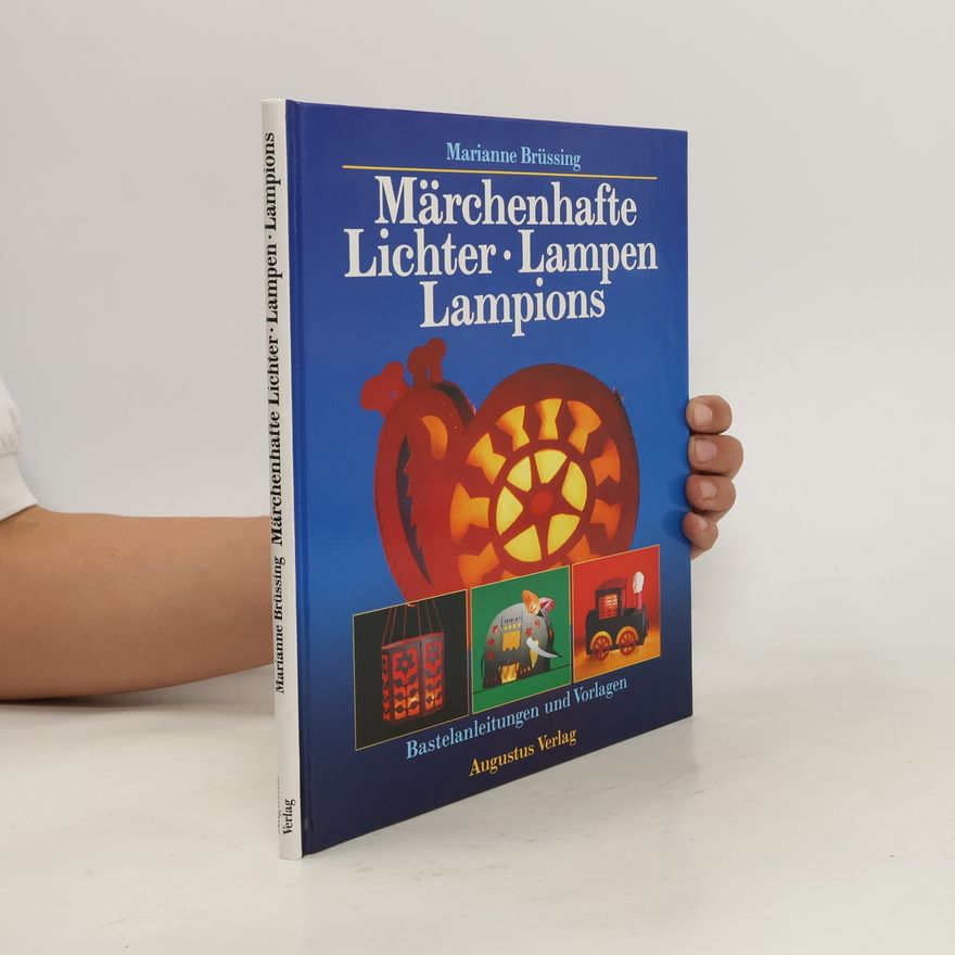 Autorenkollektiv Märchenhafte Lichter, Lampen, Lampions