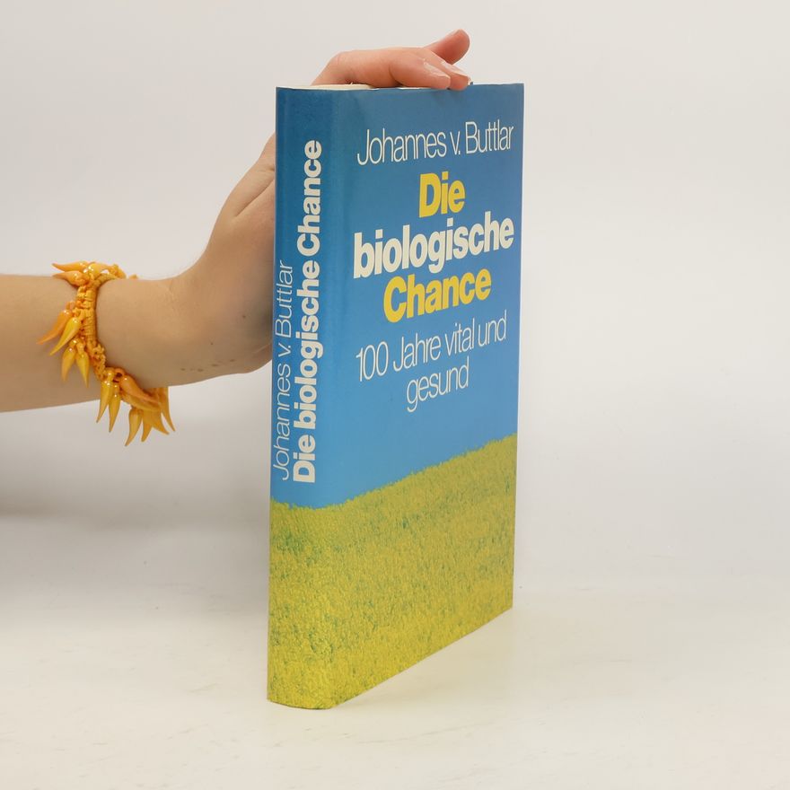 Johannes von Buttlar Die biologische Chance