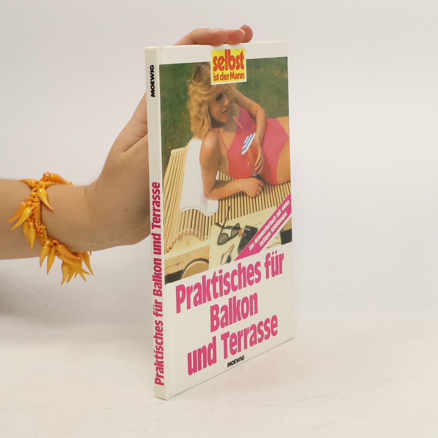 Gerrit Wöckener Praktisches für Balkon und Terrasse