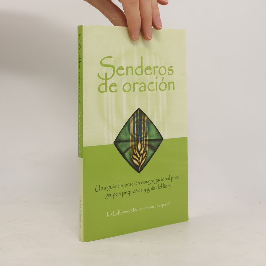 Ivis LaRiviere-Mestre Senderos de oración