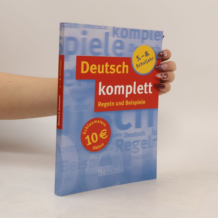 Autorenkollektiv Deutsch komplett: Regeln und Beispiele, 5.-8. Schuljahr