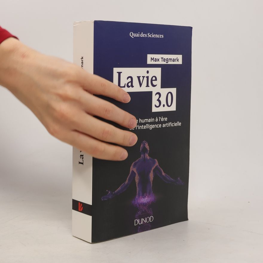 Max Tegmark La vie 3.0