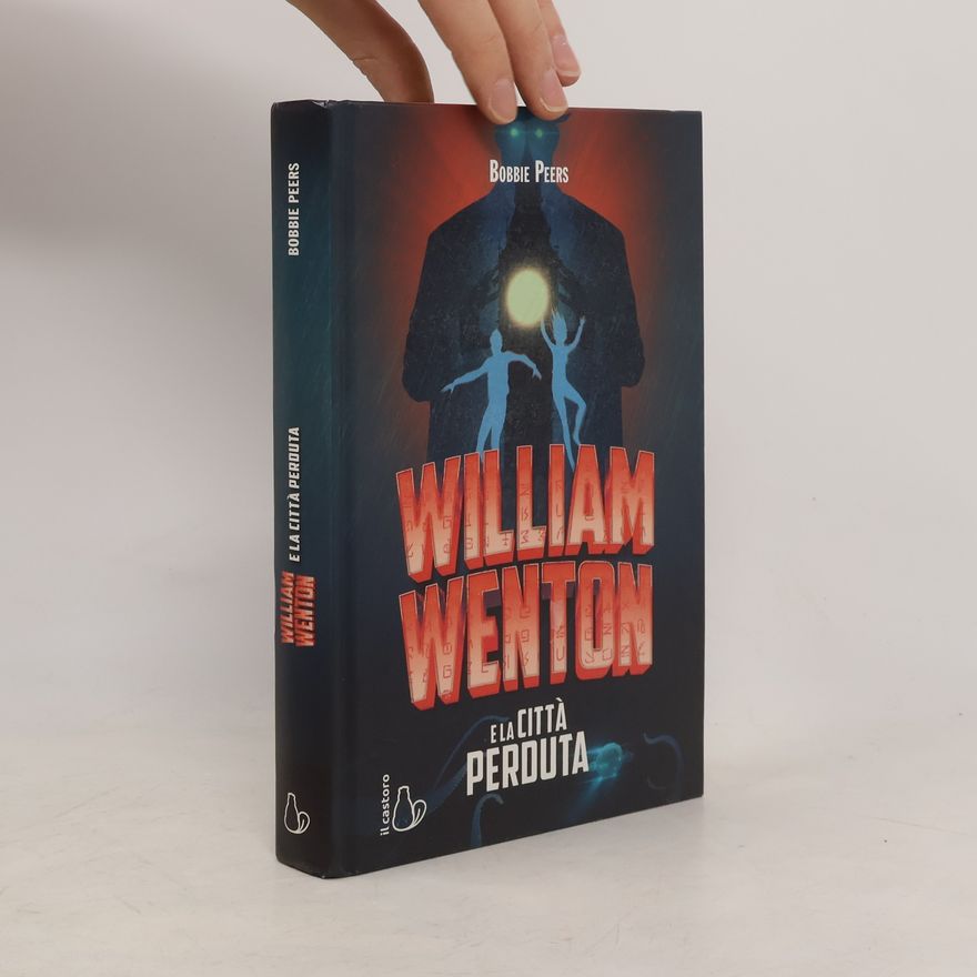 Bobbie Peers William Wenton e la città perduta