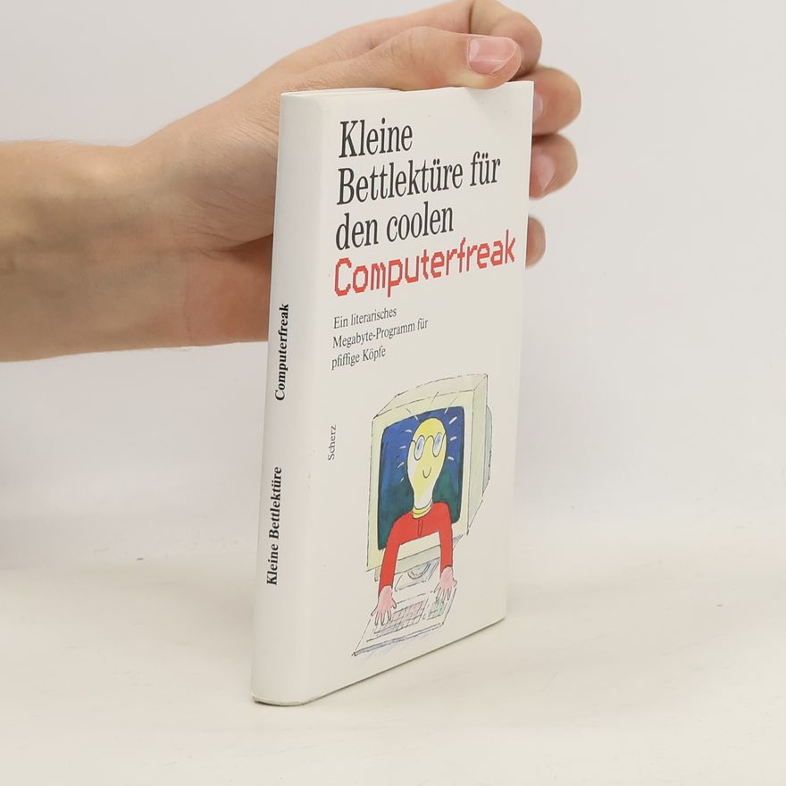 Autorenkollektiv Kleine Bettlektüre für den coolen Computerfreak