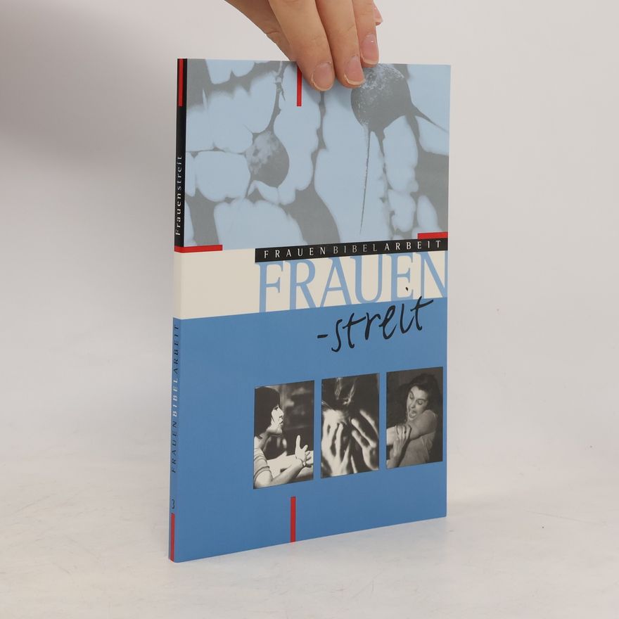 Bettina Eltrop Frauenbibelarbeit - 3: Frauenstreit