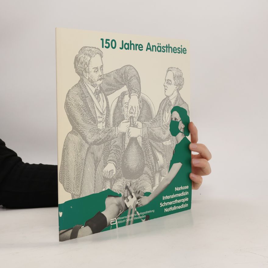 Thomas Pasch 150 Jahre Anästhesie