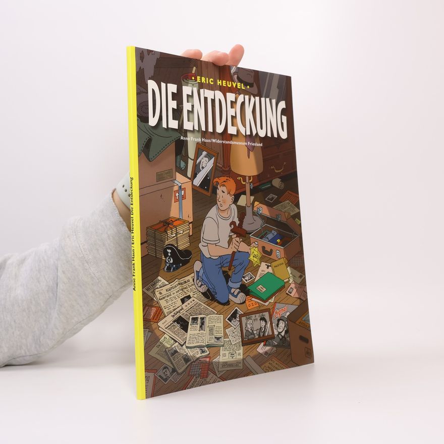 Eric Heuvel Die Entdeckung