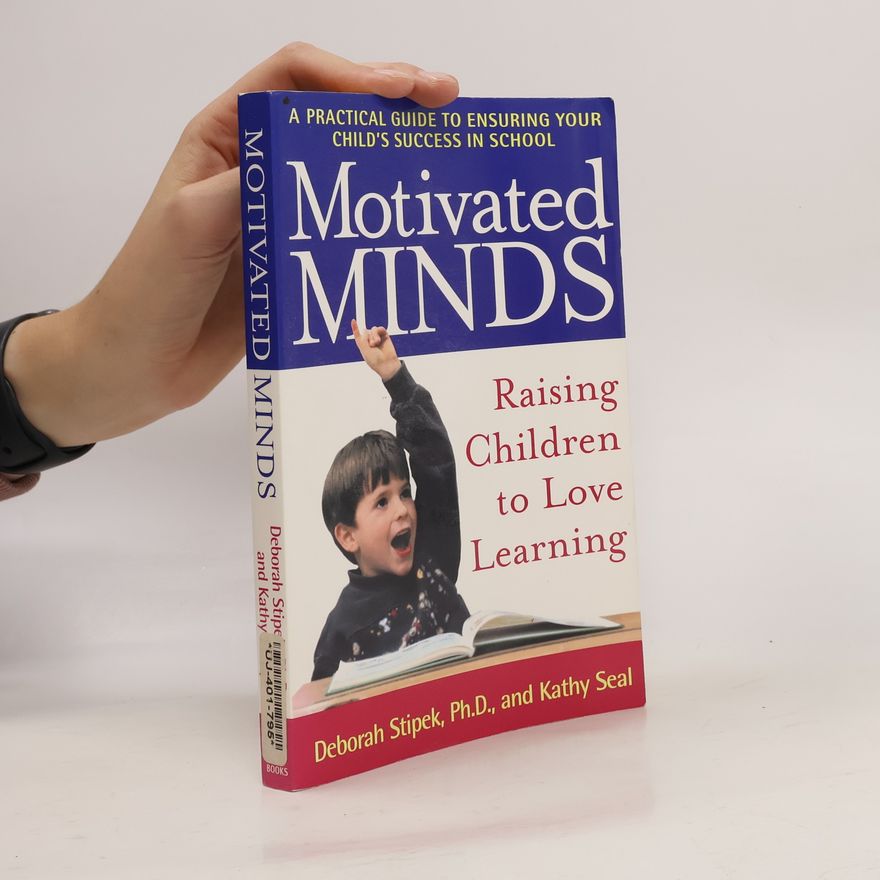 Deborah J. Stipek Motivated Minds