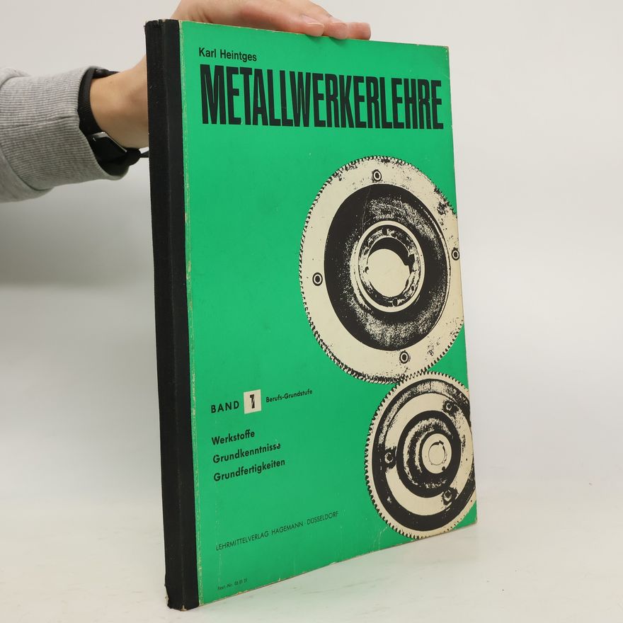 Karl Heintges Metallwerkerlehre 1