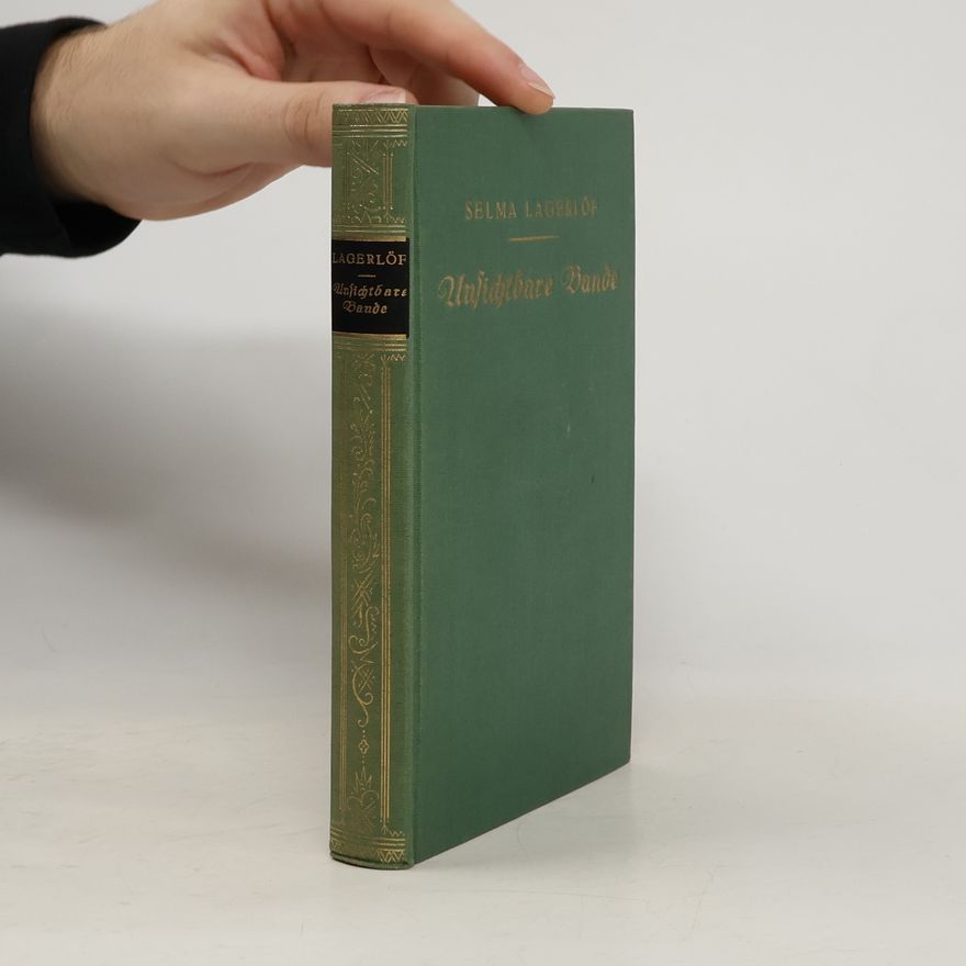 Selma Lagerlöf Unsichtbare Bande