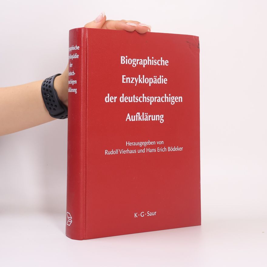 Rudolf Vierhaus Biographische Enzyklopädie der deutsch-sprachigen Aufklärung