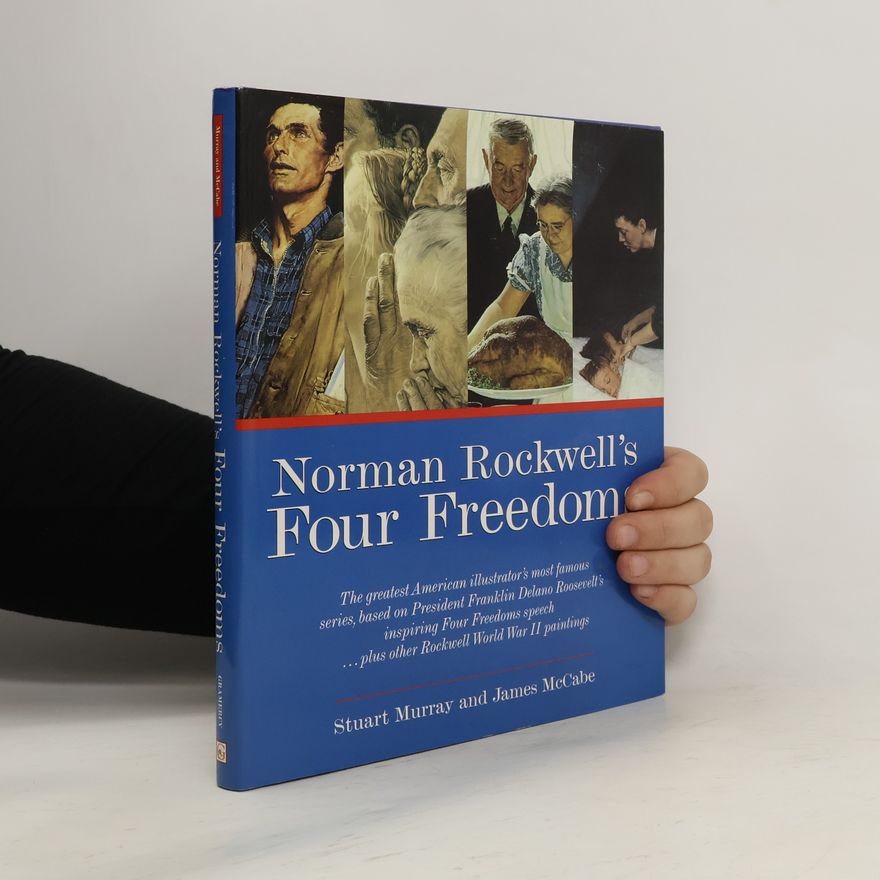 James McCabe Norman Rockwell's Four Freedoms
