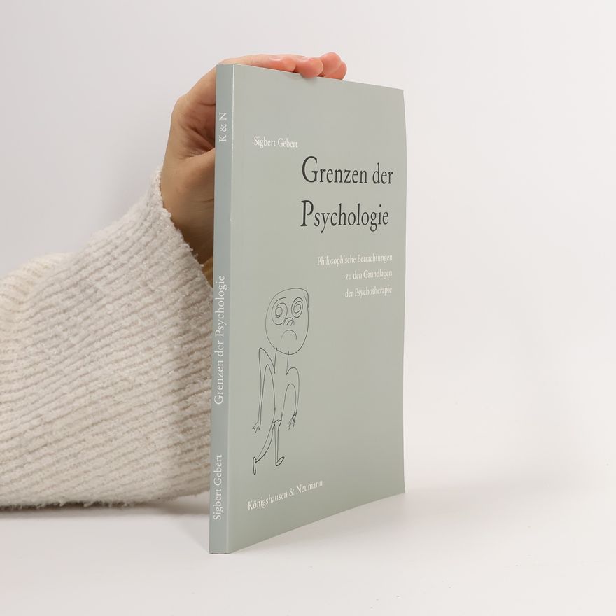Sigbert Gebert Grenzen der Psychologie