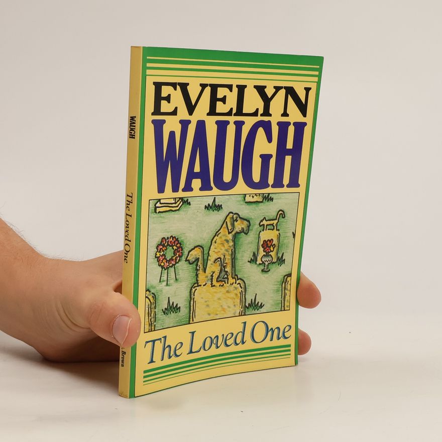 Evelyn Waugh The Loved One