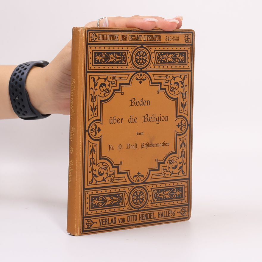 Friedrich Schleiermacher Über die Religion