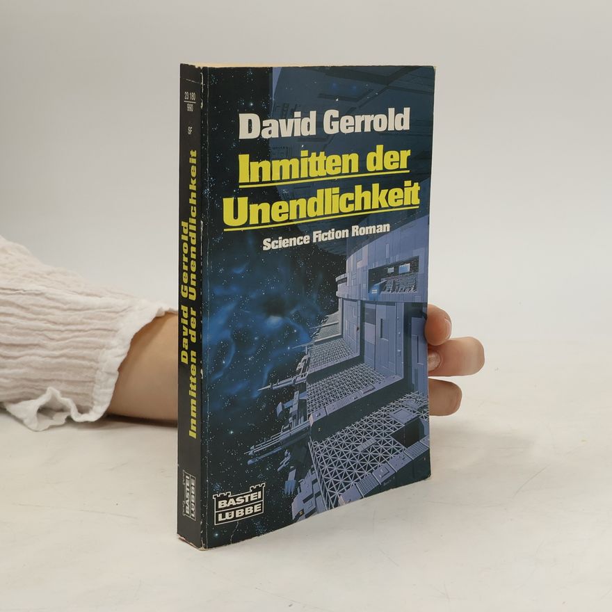 David Gerrold Inmitten der Unendlichkeit. Science Fiction Roman