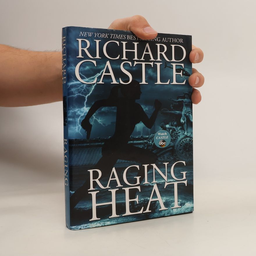 Richard Castle Raging Heat. Raging Heat - Wütende Hitze, englische Ausgabe