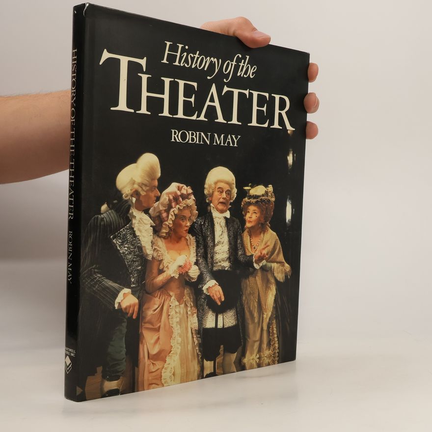 Robin May History of the Theater