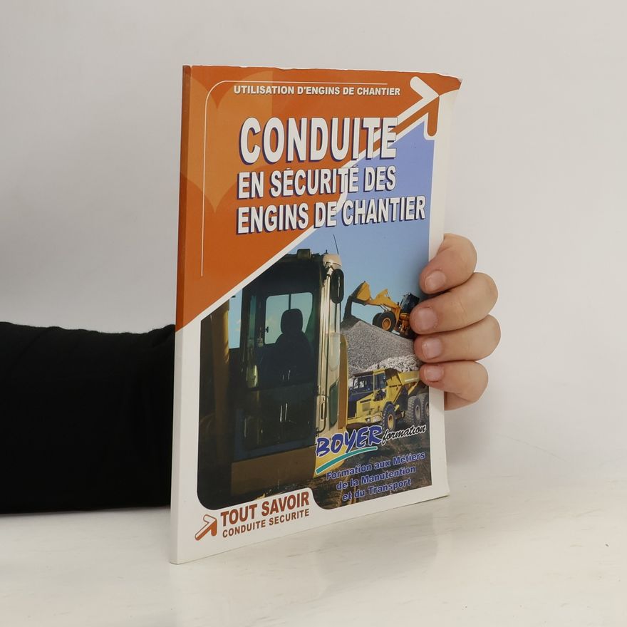 Collectif d'auteurs Conduite en sécurité des engins de chantier