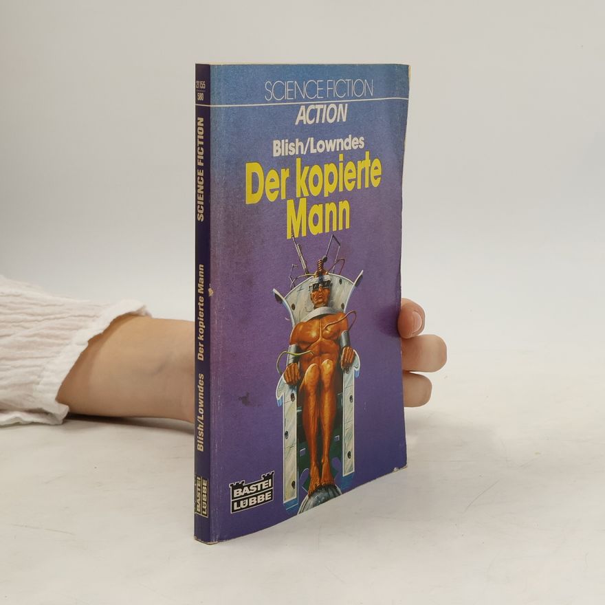 Robert W. Lowndes Der kopierte Mann. Science Fiction Action