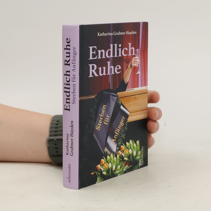 Katharina Grabner-Hayden Endlich Ruhe