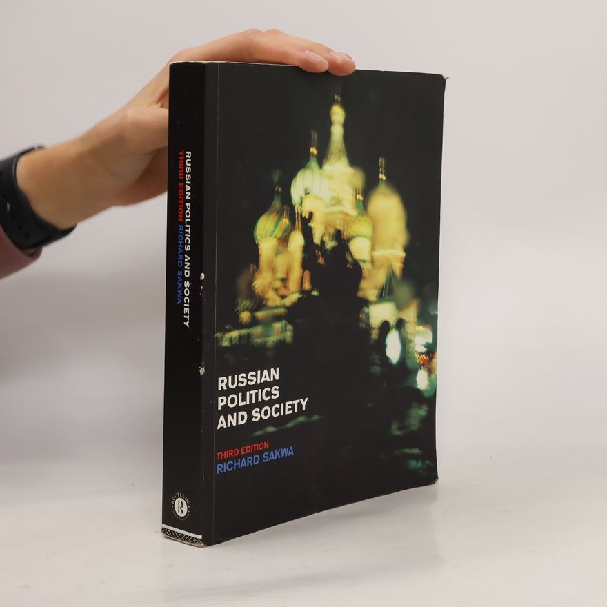 Richard Sakwa Russian Politics and Society