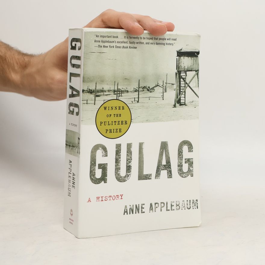 Anne Applebaum Gulag : a history
