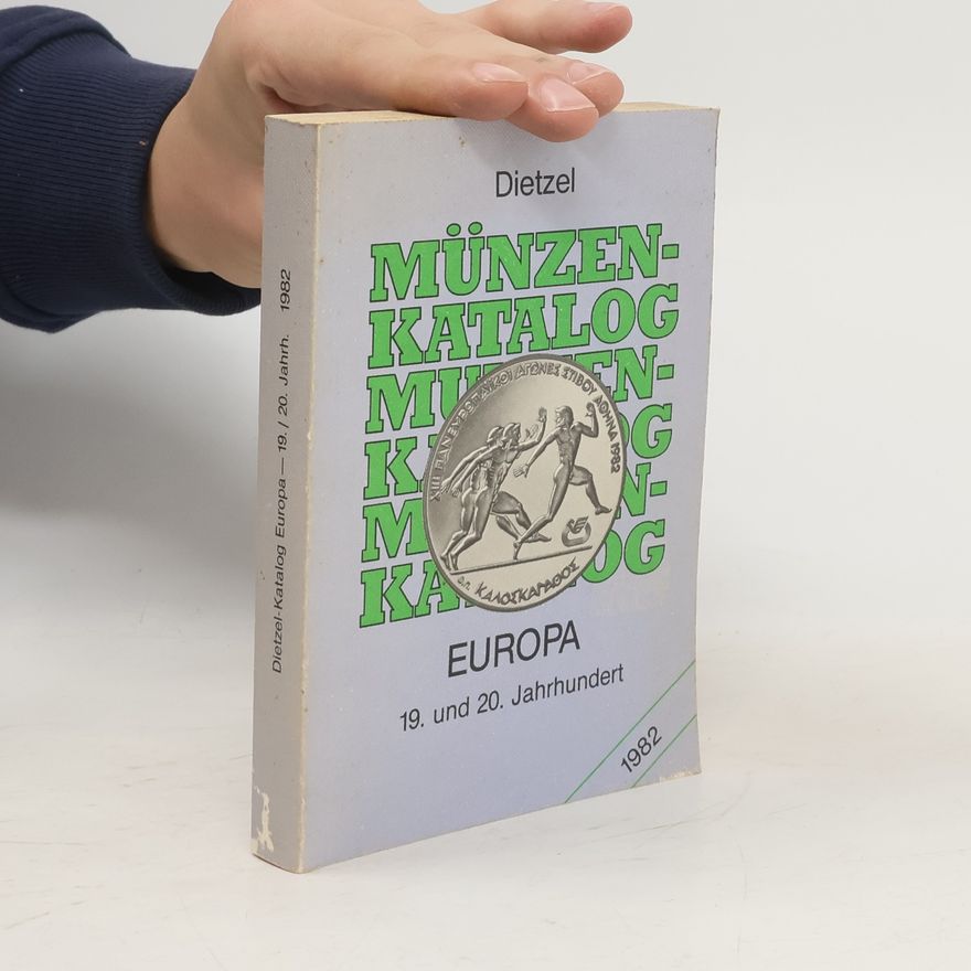 Heinz Dietzel Münzen-Katalog : Europa 19. und 20. Jahrhundert : Standardkatalog moderner europäischer Münzen