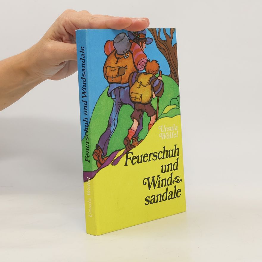Ursula Wölfel Feuerschuh und Windsandale