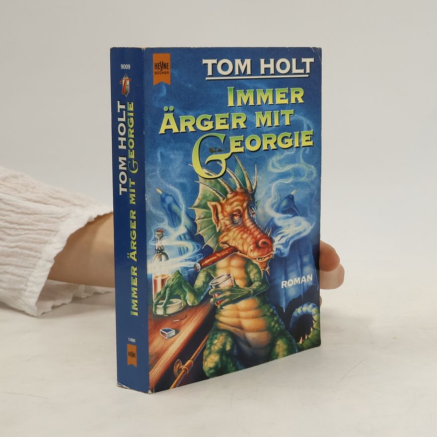 Tom Holt Immer Ärger mit Georgie.