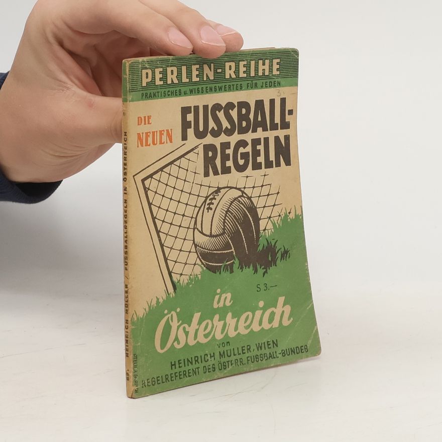 Heinrich Müller Fußballregeln in Österreich
